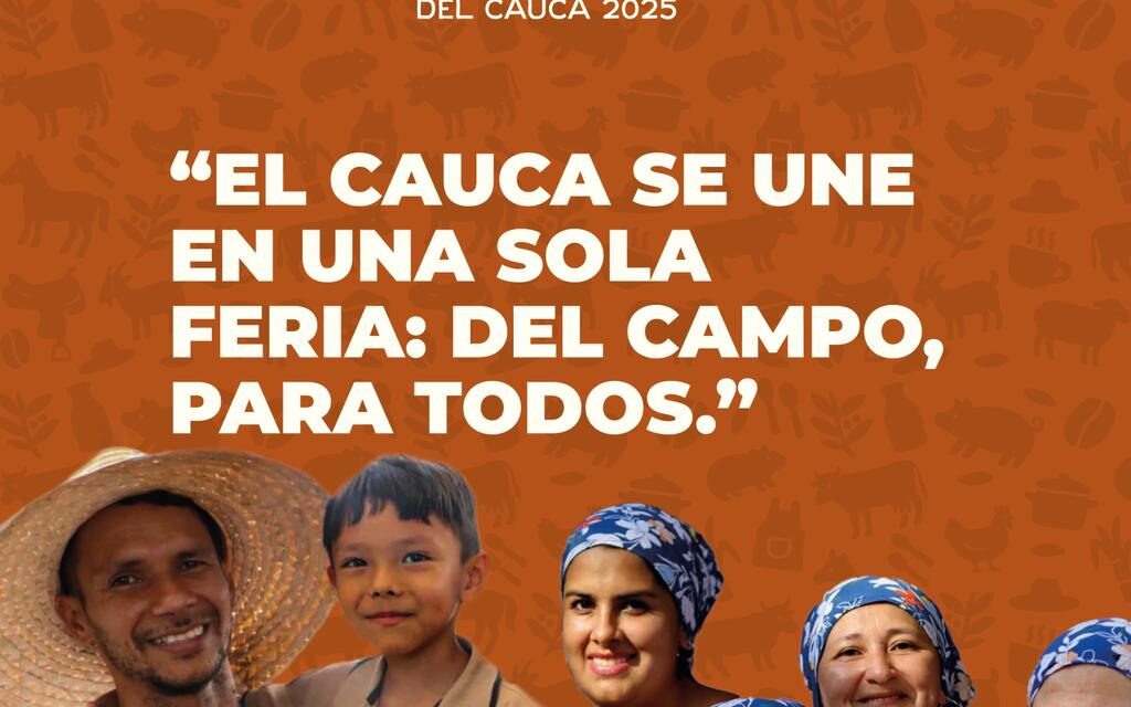 Cauca impulsa su economía agraria con la Feria Multigremial 2025 en Popayán