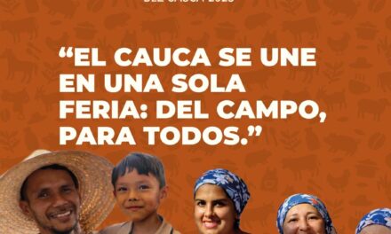 Cauca impulsa su economía agraria con la Feria Multigremial 2025 en Popayán