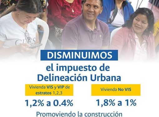 Popayán reduce el impuesto de Delineación Urbana