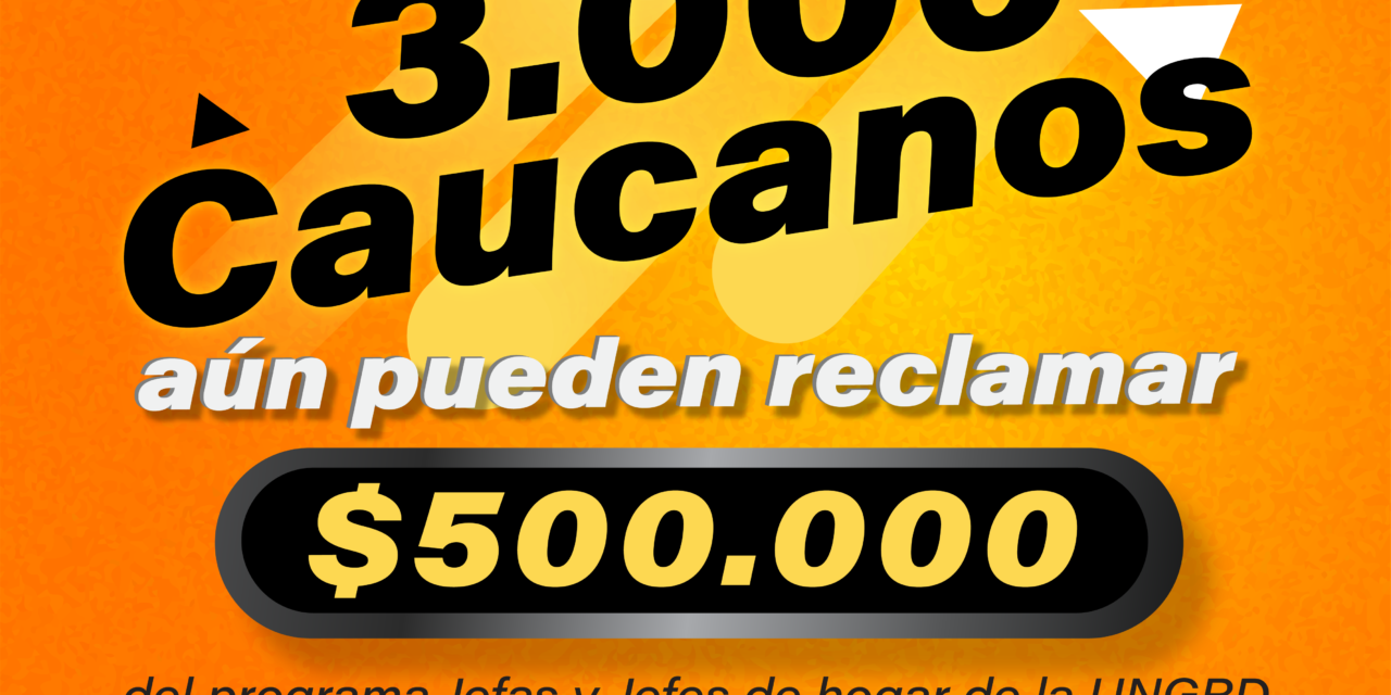 UNGRD amplía hasta el 25 de marzo de 2026 el plazo para apoyo económico a damnificados por La Niña en el Cauca