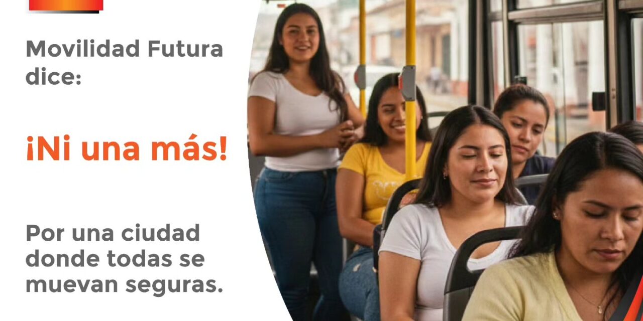 Movilidad futura genera conciencia con un video por el Día Internacional de la Eliminación de la Violencia contra la Mujer