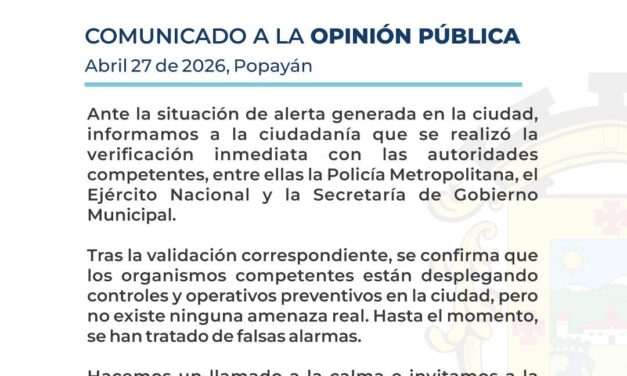 Alcaldía de Popayán confirma que no hay amenazas y hace llamado a la calma