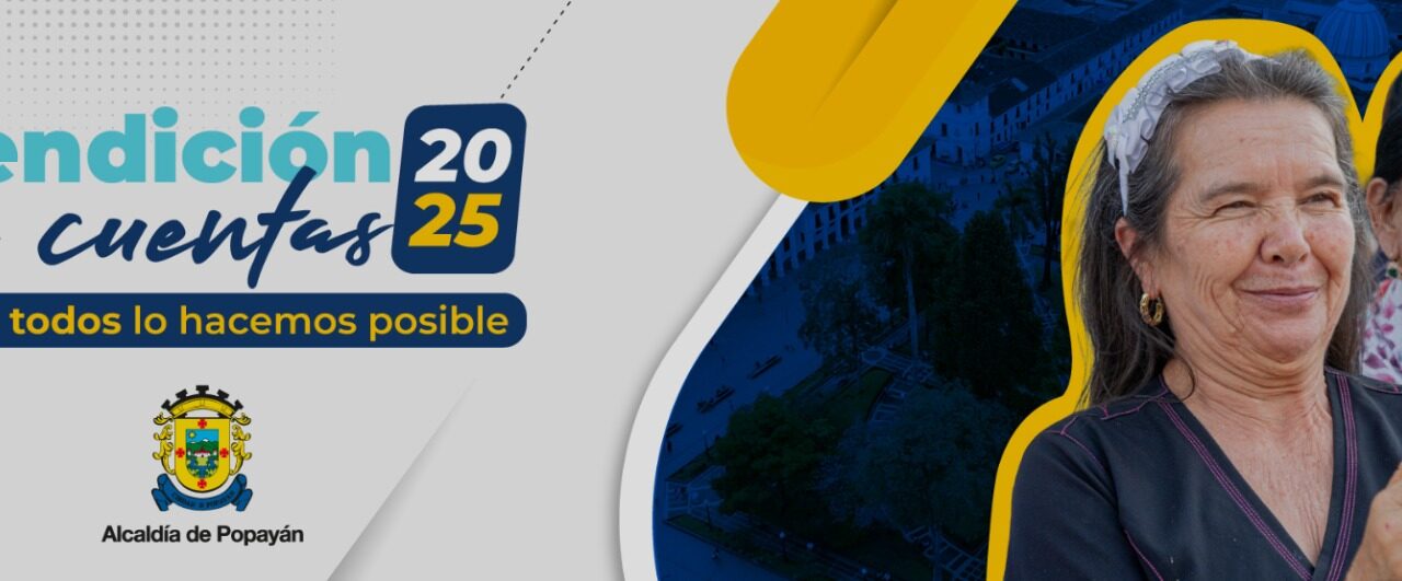 Rendición de cuentas Popayán 2025: Alcaldía socializa avances