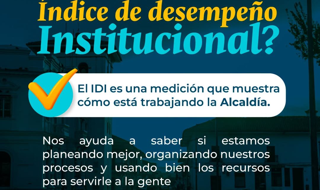 Popayán logra 91,55 puntos en Índice de Desempeño Institucional 2025