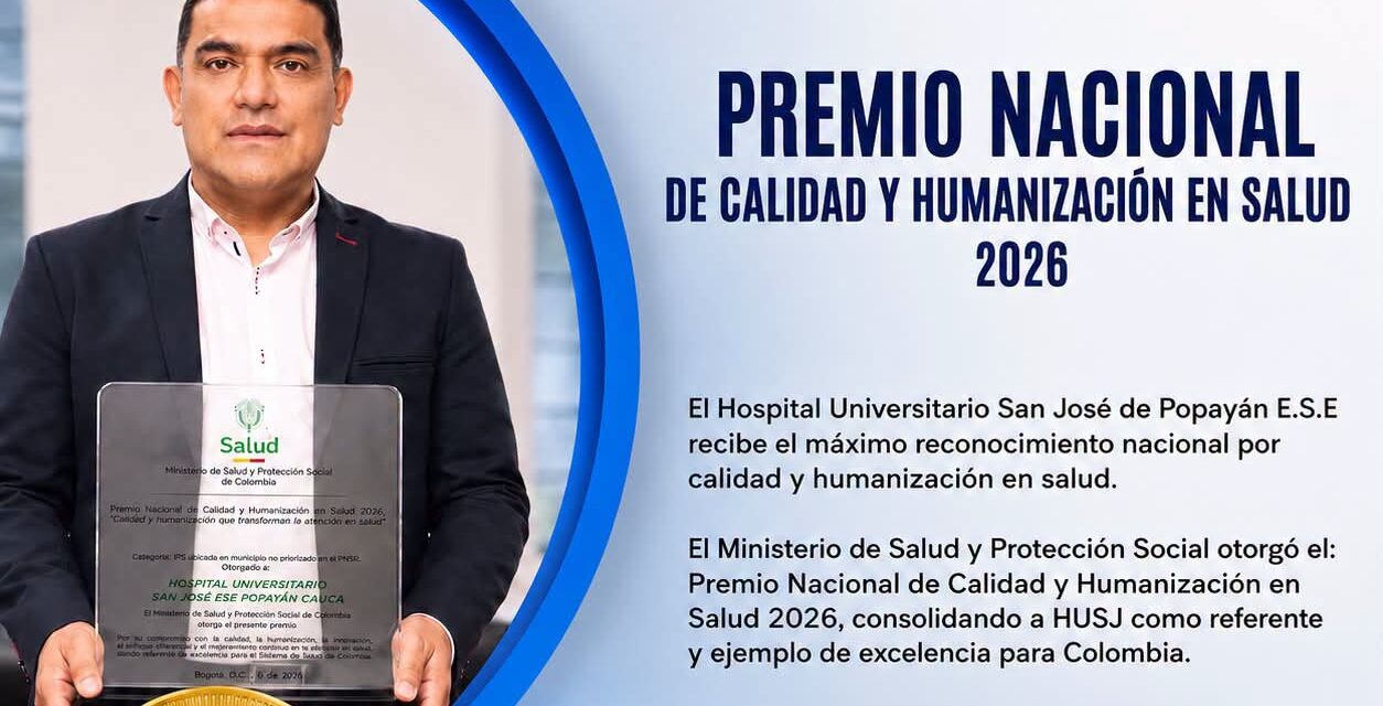 Hospital Universitario San José recibe Premio Nacional de Calidad y Humanización en Salud 2026