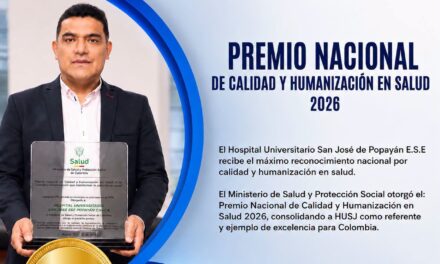 Hospital Universitario San José recibe Premio Nacional de Calidad y Humanización en Salud 2026