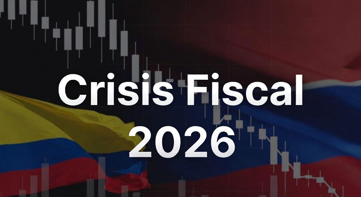 Crisis Fiscal en Colombia 2026: Déficit del 5,3% al 6,6% del PIB